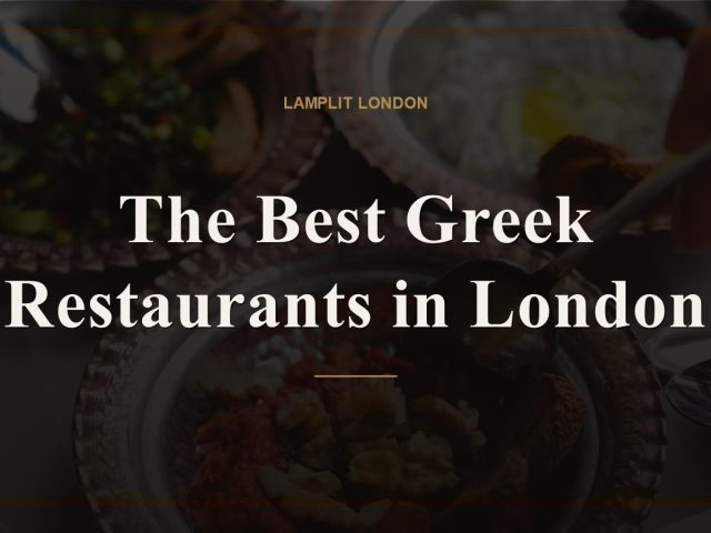 The Best Greek Restaurants in London