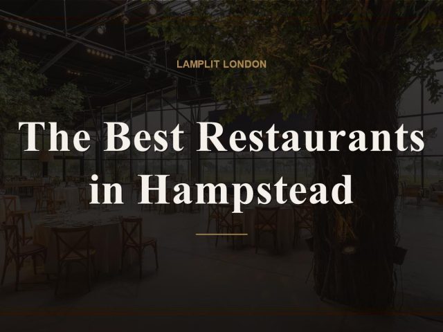 The Best Restaurants in Hampstead