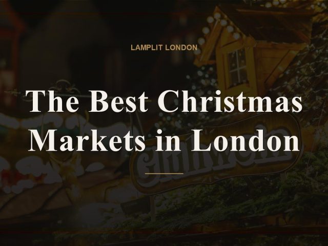 The Best Christmas Markets in London