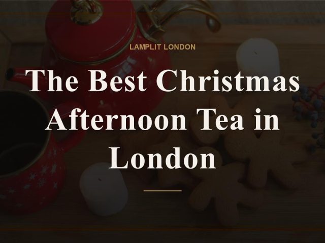 The Best Christmas Afternoon Tea in London