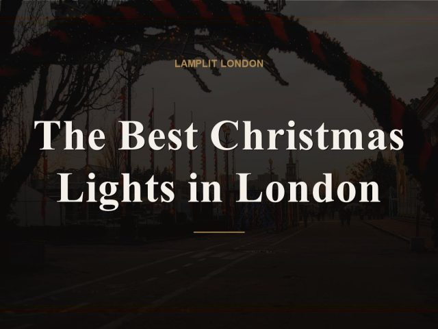 The Best Christmas Lights in London
