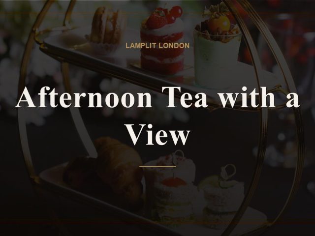 Afternoon Tea with a View in London