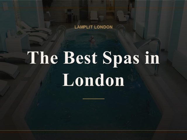 The Best Spas in London