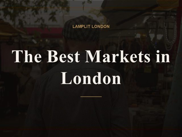 The Best Markets in London