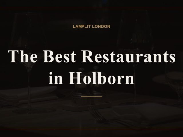 The Best Restaurants in Holborn