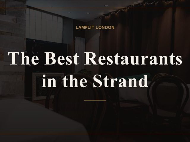 The Best Restaurants in the Strand