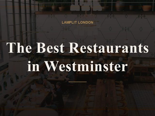 The Best Restaurants in Westminster