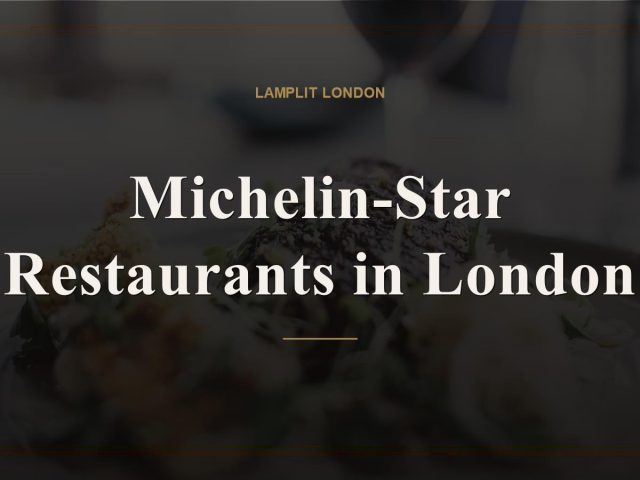 Michelin-Star Restaurants in London