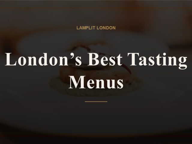 London's Best Tasting Menus