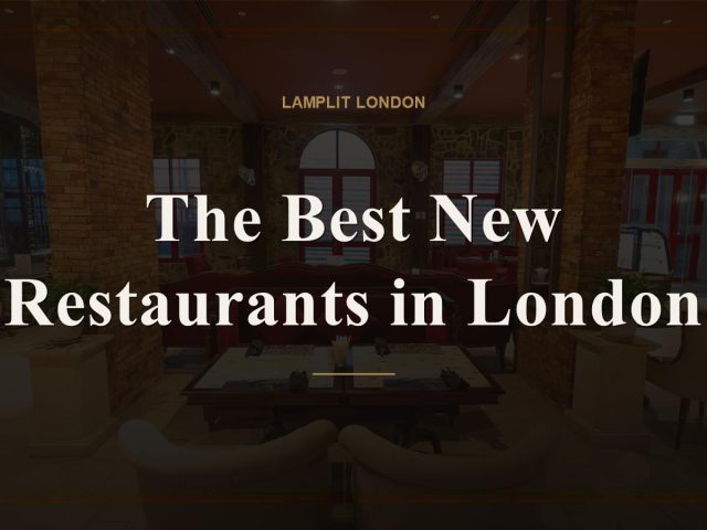 The Best New Restaurants in London