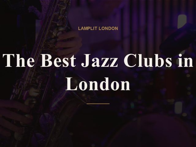The Best Jazz Clubs in London