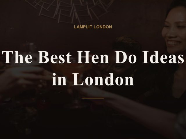 hen do ideas london