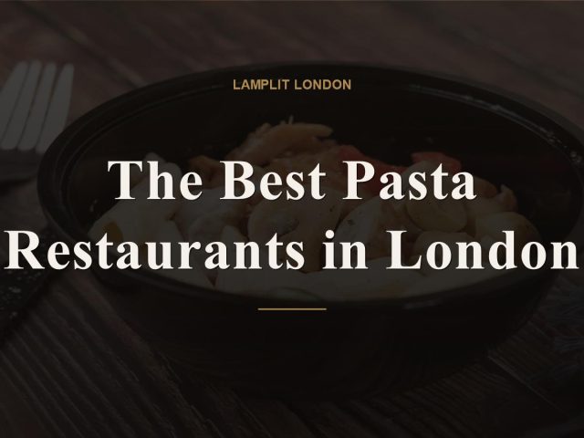 best pasta restaurants london