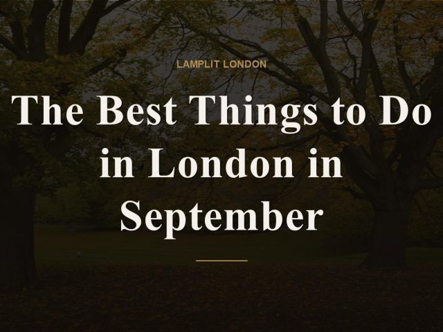 things to do in london in september
