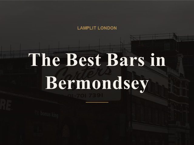 The Best Bars in Bermondsey