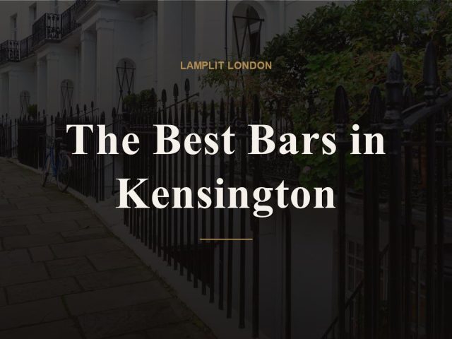 The Best Bars in Kensington
