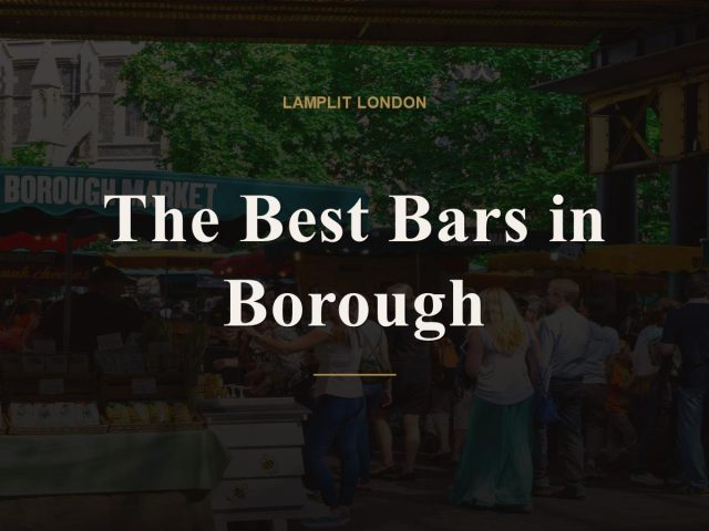 The Best Bars in Borough