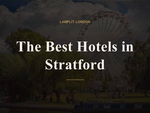 The Best Hotels in Stratford