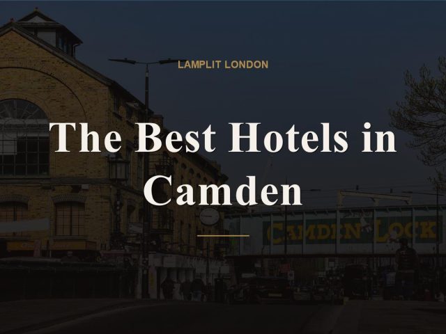 The Best Hotels in Camden