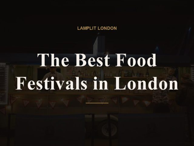 The Best Food Festivals in London