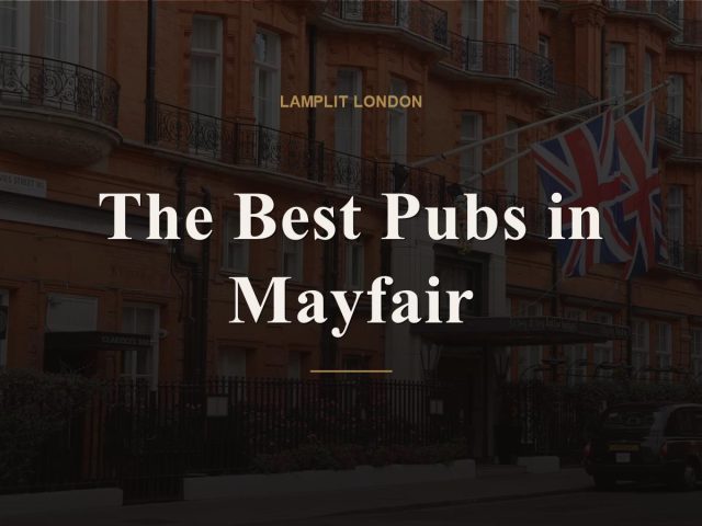 The Best Pubs in Mayfair