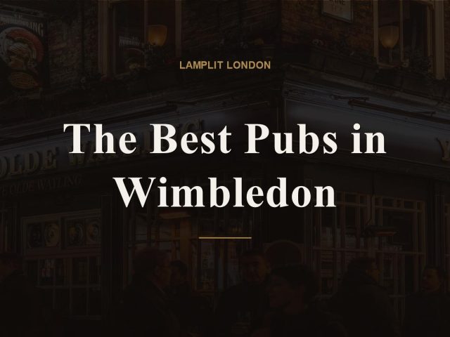 The Best Pubs in Wimbledon
