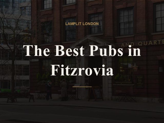 The Best Pubs in Fitzrovia