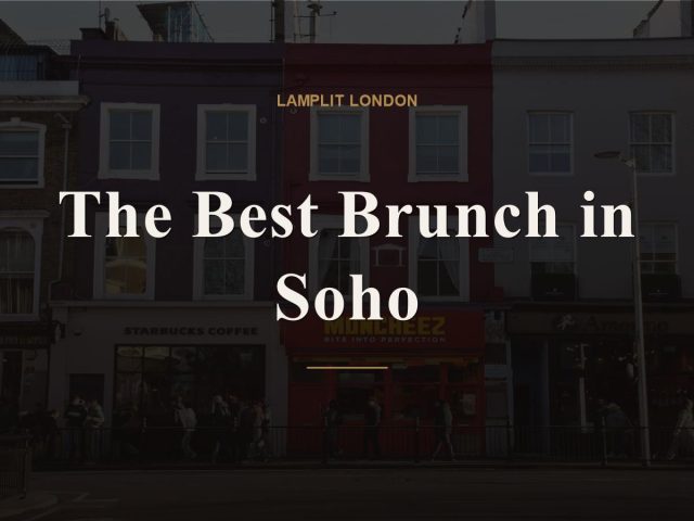 The Best Brunch in Soho