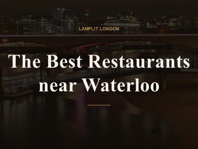 The Best Restaurants near Waterloo
