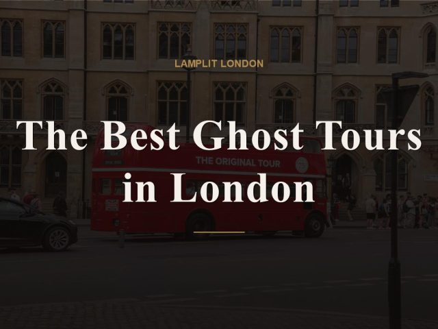 The Best Ghost Tours in London