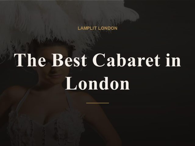 The Best Cabaret in London