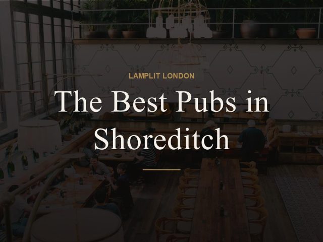 The Best Pubs in Shoreditch