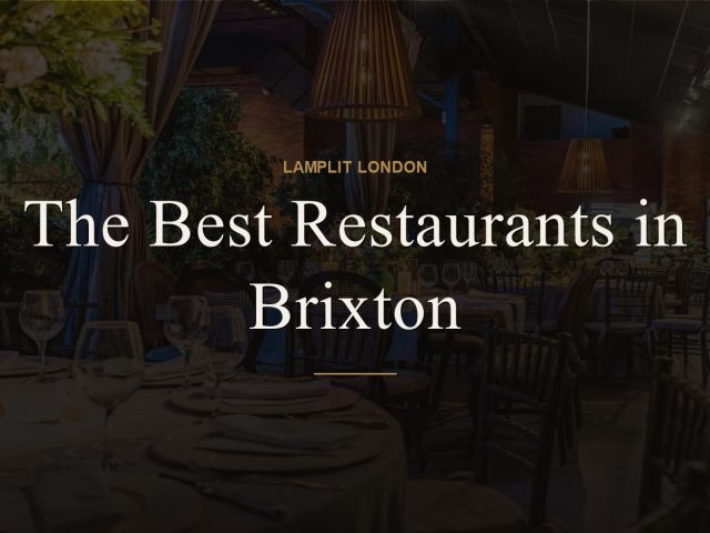 The Best Restaurants in Brixton