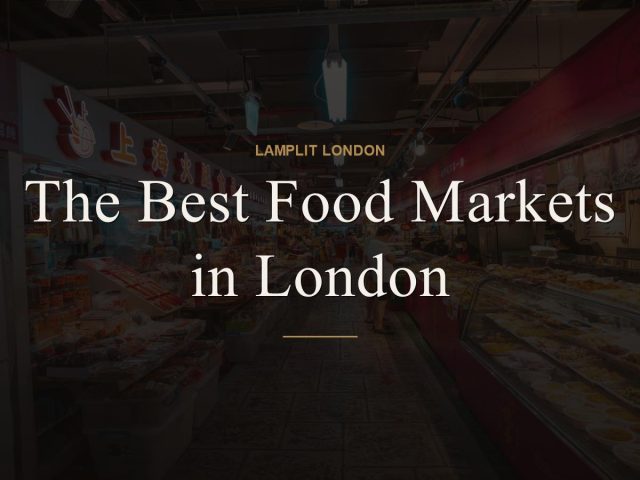 The Best Food Markets in London