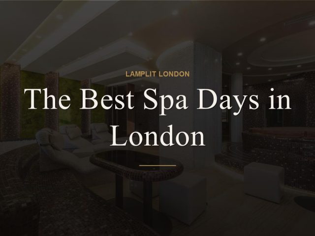 The Best Spa Days in London