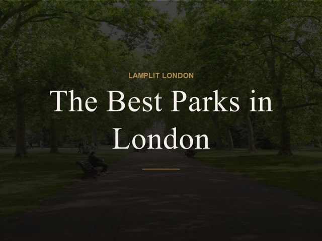 The Best Parks in London