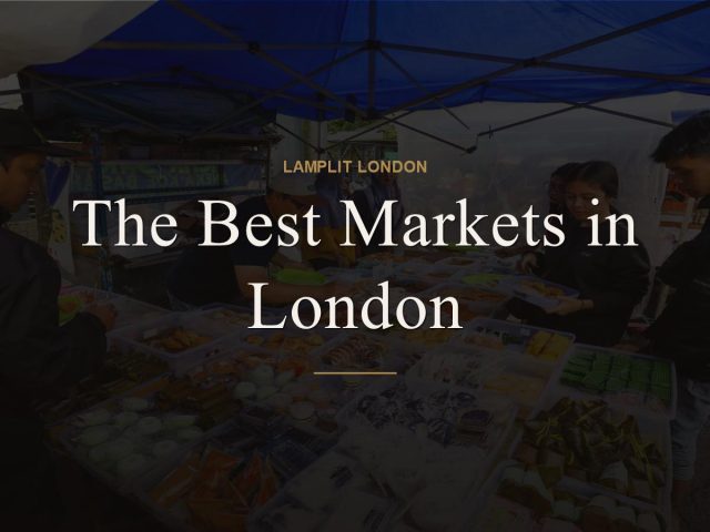 The Best Markets in London
