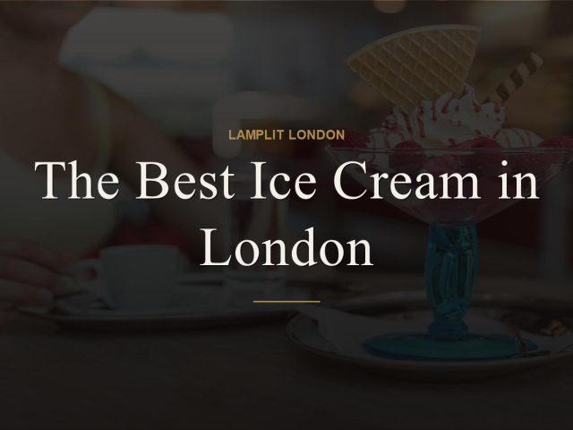 The Best Ice Cream in London