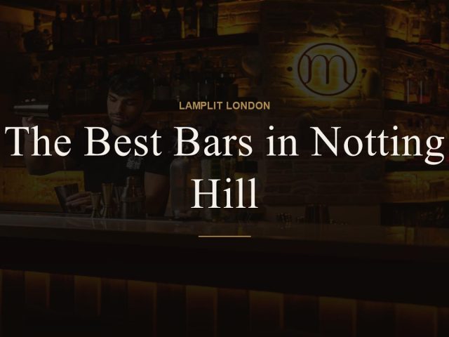The Best Bars in Notting Hill