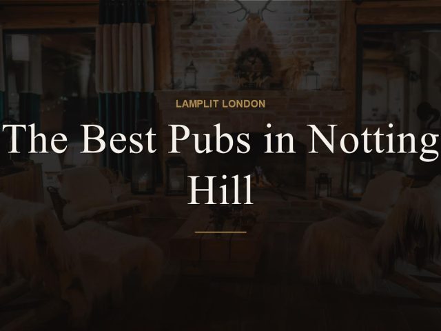 The Best Pubs in Notting Hill