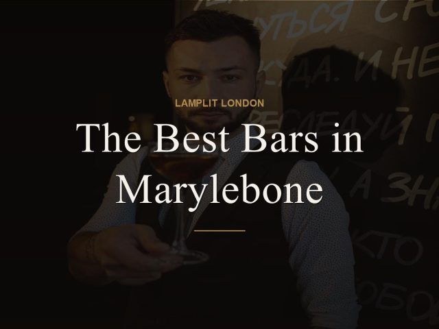 The Best Bars in Marylebone