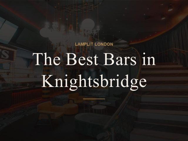 The Best Bars in Knightsbridge