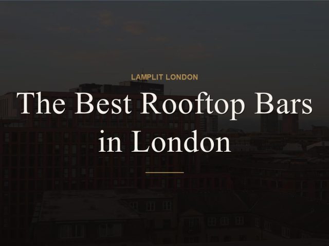 The Best Rooftop Bars in London