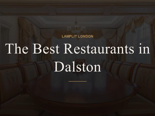 The Best Restaurants in Dalston