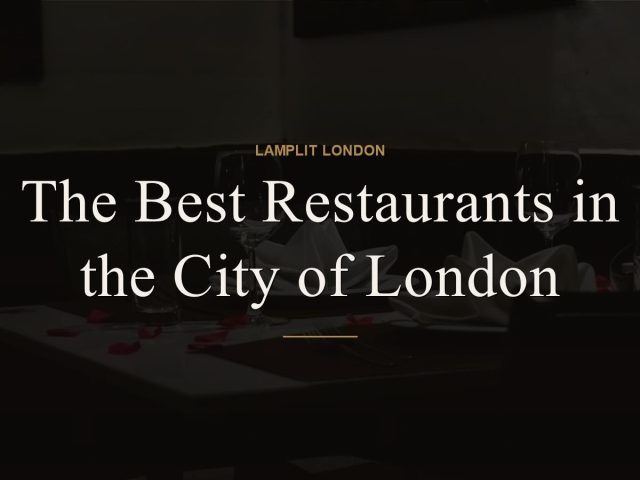 The Best Restaurants in the City of London