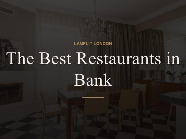 The Best Restaurants in Bank