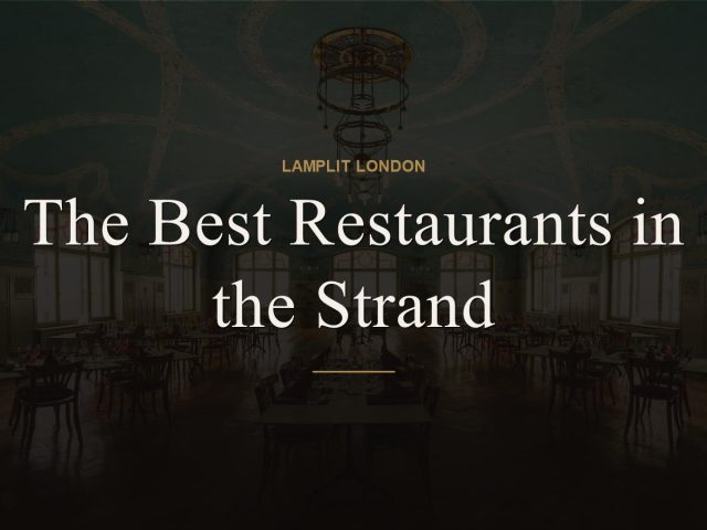 The Best Restaurants in the Strand