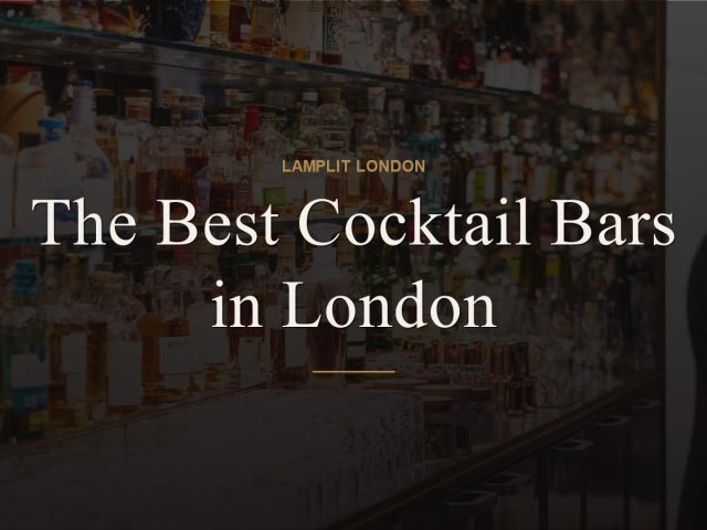 The Best Cocktail Bars in London