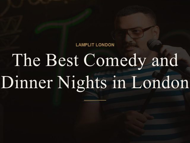 The Best Comedy and Dinner Nights in London
