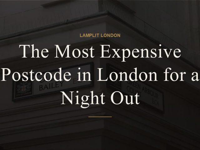The Most Expensive Postcode in London for a Night Out